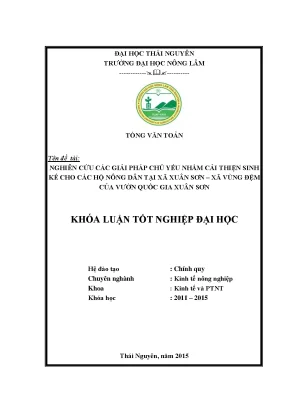 Luận văn nghiên cứu các giải pháp chủ yếu nhằm cải thiện sinh kế cho các hộ nông dân tại xã xuân sơn xã vùng đệm của vườn quốc gia xuân sơn
