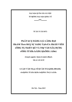 Luận văn phát huy năng lực lãnh đạo nhằm thúc đẩy sự sáng tạo của nhân viên công ty thiết kế và tư vấn xây dựng công trình hàng không adcc