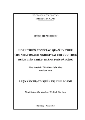 Luận văn hoàn thiện công tác quản lý thuế thu nhập doanh nghiệp tại chi cục thuế quận liên chiểu thành phố đà nẵng