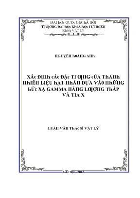 Luận văn thạc sĩ xác định các đặc trưng của thanh nhiên liệu hạt nhân dựa vào những bức xạ gamma năng lượng thấp và tia x vnu lvts08w