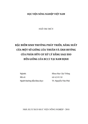 Luận văn đặc điểm sinh trưởng phát triển năng suất của một số giống lúa thuần và ảnh hưởng của phân hữu cơ xử lý bằng sagi bio đến giống lúa bc15 tại nam định