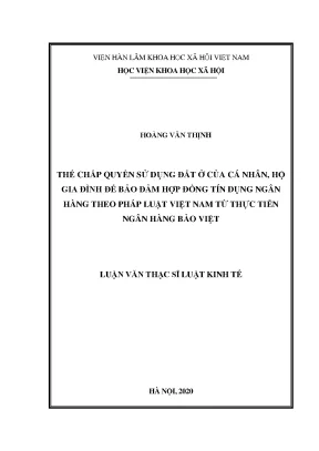 Luận văn thế chấp quyền sử dụng đất ở của cá nhân hộ gia đình để bảo đảm hợp đồng tín dụng ngân hàng theo pháp luật việt nam từ thực tiễn ngân hàng bảo việt