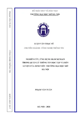 Nghiên cứu ứng dụng blockchain trong quản lý thông tin học tập và rèn luyện của sinh viên trường đại học mở hà nội