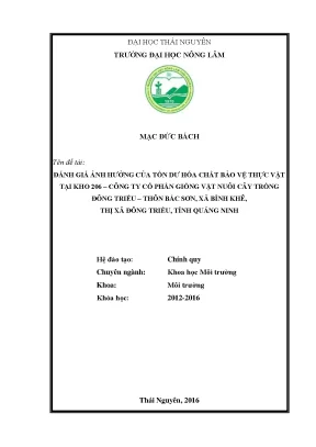Luận văn đánh giá ảnh hưởng của tồn dư hóa chất bảo vệ thực vật tại kho 206 công ty cổ phần giống vật nuôi cây trồng đông triều thôn bắc sơn xã bình khê