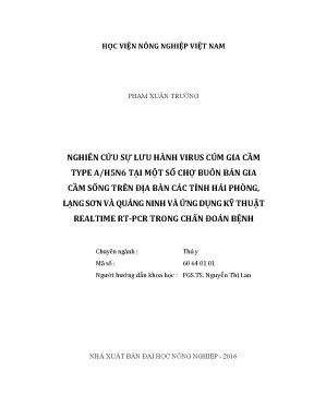 Luận văn nghiên cứu sự lưu hành virus cúm gia cầm type ah5n6 tại một số chợ buôn bán gia cầm sống trên địa bàn các tỉnh hải phòng lạng sơn và quảng ninh và ứng dụng kỹ thuật realtime rt