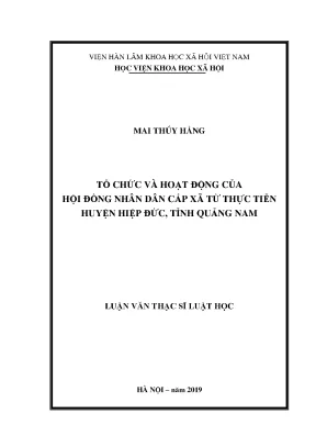 Tổ chức và hoạt động của hội đồng nhân dân cấp xã từ thực tiễn huyện hiệp đức tỉnh quảng nam