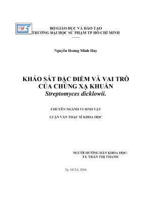 Luận văn khảo sát đặc điểm và vai trò của chủng xạ khuẩn streptomyces dicklowii