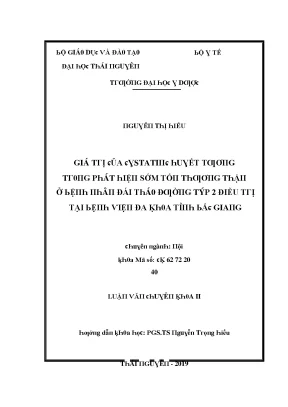 Luận văn giá trị của cystatinc huyết tương trong phát hiện sớm tổn thương thận ở bệnh nhân đái tháo đường týp 2 điều trị tại bệnh viện đa khoa tỉnh bắc giang