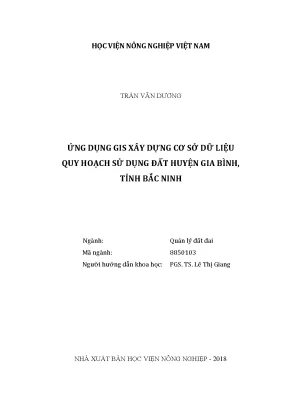 Luận văn ứng dụng gis xây dựng cơ sở dữ liệu quy hoạch sử dụng đất huyện gia bình tỉnh bắc ninh