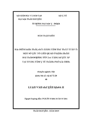 Luận văn đặc điểm hình thái chức năng tâm thu thất trái và một số yếu tố liên quan ở bệnh nhân đái tháo đường týp 2 có tăng huyết áp tại trung tâm y tế thành phố bắc ninh