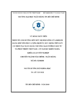 Luận văn ến mức độ hài lòng của khách hàng đối với chất lượng dịch vụ huy động tiền gửi cá nhân tại ngân hàng thương mại cổ phần đầu tư và phát triển việt nam chi nhánh nam kỳ khởi nghĩa