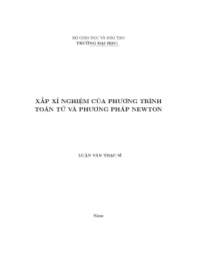 Xấp xỉ nghiệm của phương trình toán tử và phương pháp newton