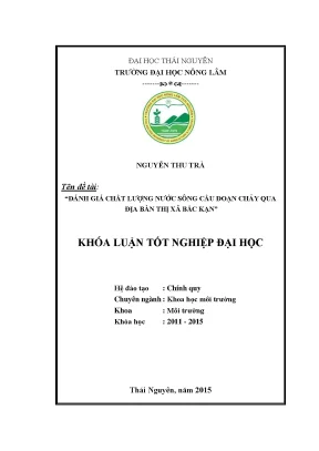 Luận văn đánh giá chất lượng nước sông cầu đoạn chảy qua địa bàn thị xã bắc kạn