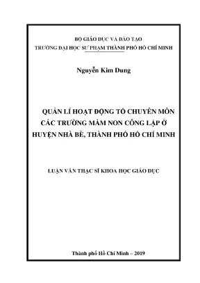 Luận văn quản lí hoạt động tổ chuyên môn các trường mầm non công lập ở huyện nhà bè thành phố hồ chí minh