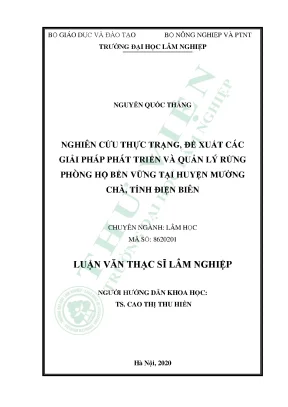 Nghiên cứu thực trạng đề xuất các giải pháp phát triển và quản lý rừng phòng hộ bền vững tại huyện mường chà tỉnh điện biên