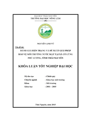Luận văn đánh giá hiện trạng và đề xuất giải pháp bảo vệ môi trường nước mặt tại xã cổ lũng huyện phú lương tỉnh thái nguyên