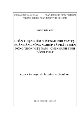 Luận văn hoàn thiện kiểm soát sau cho vay tại ngân hàng nông nghiệp và phát triển nông thôn việt nam chi nhánh tỉnh đồng tháp