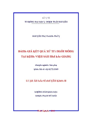 Luận văn đánh giá kết quả xử trí ngôi mông tại bệnh viện sản nhi bắc giang