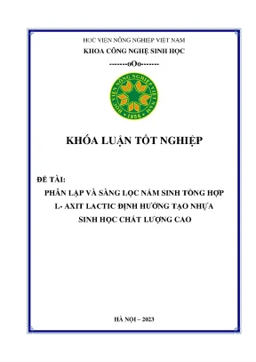 Phân lập và sàng lọc nấm sinh tổng hợp l axit lactic định hướng tạo nhựa sinh học chất lượng cao