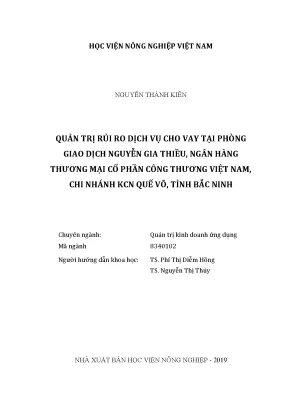 Luận văn quản trị rủi ro dịch vụ cho vay tại phòng giao dịch nguyễn gia thiều ngân hàng thương mai cổ phần công thương việt nam chi nhánh kcn quế võ tỉnh bắc ninh