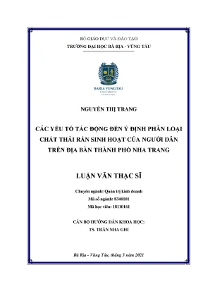 Luận văn các yếu tố tác động đến ý định phân loại chất thải rắn sinh hoạt của người dân trên địa bàn thành phố nha trang
