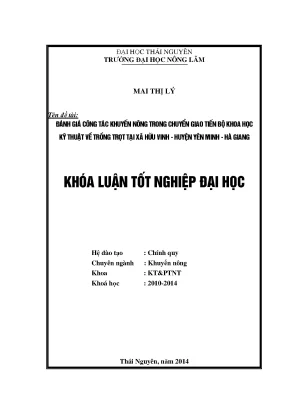 Luận văn đánh giá công tác khuyến nông trong chuyển giao tiến bộ khoa học kỹ thuật về trồng trọt tại xã hữu vinh huyện yên minh hà giang