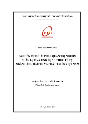 Luận văn nghiên cứu giải pháp quản trị nguồn nhân lực và ứng dụng thực tế tại ngân hàng đầu tư và phát triển việt nam