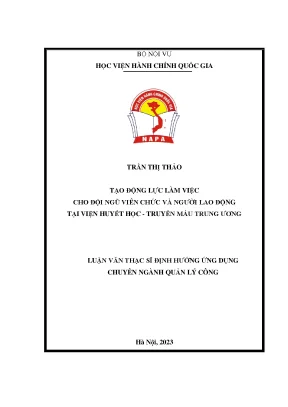 Tạo động lực làm việc cho đội ngũ viên chức và người lao động tại viện huyết học truyền máu trung ương