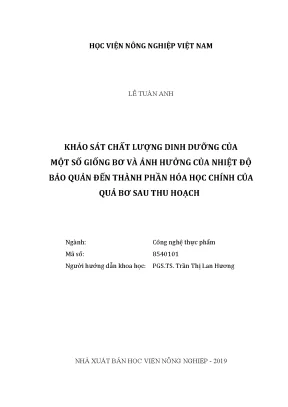 Luận văn khảo sát chất lượng dinh dưỡng của một số giống bơ và ảnh hưởng của nhiệt độ bảo quản đến thành phần hóa học chính của quả bơ sau thu hoạch