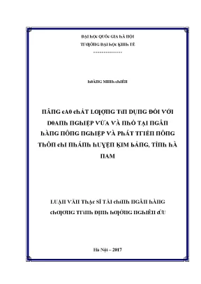 Nâng cao chất lượng tín dụng đối với doanh nghiệp vừa và nhỏ tại ngân hàng nông nghiệp và phát triển nông thôn chi nhánh huyện kim bảng tỉnh hà nam