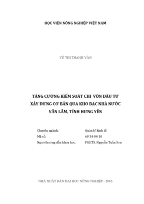 Luận văn tăng cường kiểm soát chi vốn đầu tư xây dựng cơ bản qua kho bạc nhà nước văn lâm tỉnh hưng yên