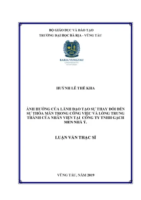 Luận văn ảnh hưởng của lãnh đạo tạo sự thay đổi đến sự thoả mãn trong công việc và lòng trung thành của nhân viên tại công ty tnhh gạch men nhà ý