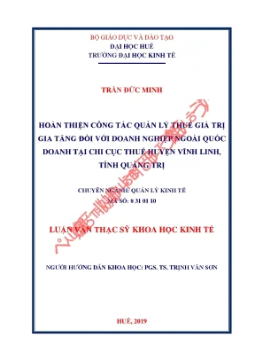 Luận văn hoàn thiện công tác quản lý thuế giá trị gia tăng đối với doanh nghiệp ngoài quốc doanh tại chi cục thuế huyện vĩnh linh tỉnh quảng trị min