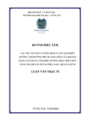 Luận văn các yếu tố chất lượng dịch vụ du lịch điều dưỡng ảnh hưởng đến sự hài lòng của khách hàng tại trung tâm điều dưỡng phục hồi chức năng ngành xây dựng phía nam bộ xây dựng
