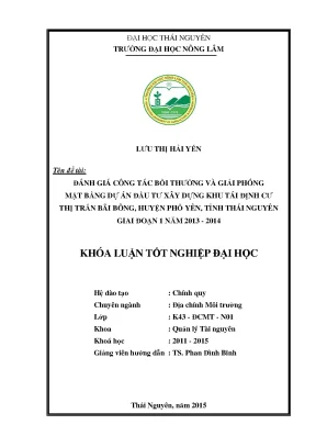 Luận văn đánh giá công tác bồi thường và giải phóng mặt bằng dự án đầu tư xây dựng khu tái định cư thị trấn bãi bông huyện phổ yên tỉnh thái nguyên