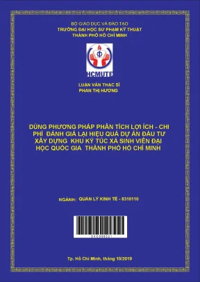 Dùng phương pháp phân thích lợi ích chi phí đánh giá lại hiệu quả dự án đầu tư xây dựng khu ký túc xá sinh viên đại học quốc gia thành phố hồ chí minh