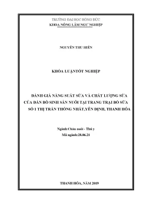 Đánh giá năng suất sữa và chất lượng sữa của đàn bò sinh sản nuôi tại trang trại bõ sữa số 1 thị trấn thống nhất yên định thanh hóa