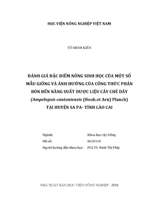 Luận văn đánh giá đặc điểm nông sinh học của một số giống và ảnh hưởng của công thức phân bón đến năng suất dược liệu cây chè dây ampelopsis cantoniensis hook et arn planch tại huyện sa pa tỉnh lào cai