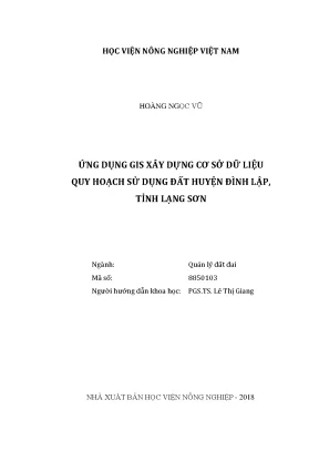 Luận văn ứng dụng gis xây dựng cơ sở dữ liệu quy hoạch sử dụng đất huyện đình lập tỉnh lạng sơn