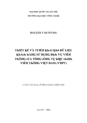Luận văn thiết kế và triển khai kho dữ liệu khách hàng sử dụng dịch vụ viễn thông của tổng công ty bưu chính viễn thông việt nam vnpt