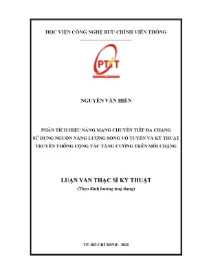 Phân tích hiệu năng mạng chuyển tiếp đa chặng sử dụng nguồn năng lượng sóng vô tuyến và kỹ thuật truyền thông cộng tác tăng cường trên mỗi chặng