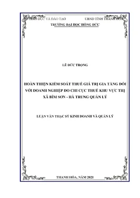 Hoàn thiện kiểm soát thuế giá trị gia tăng đối với doanh nghiệp do chi cục thuế khu vực thị xã bỉm sơn hà trung quản lý