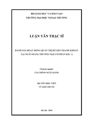 Luận văn đánh giá hoạt động quản trị rủi ro thanh khoản tại ngân hàng thƣơng mại cổ phần bắc á