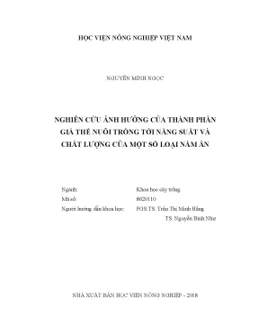 Luận văn nghiên cứu ảnh hưởng của thành phần giá thể nuôi trồng tới năng suất và chất lượng của một số loại nấm ăn