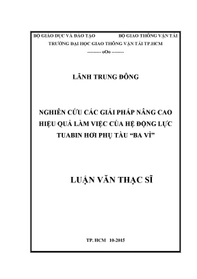 Nghiên cứu các giải pháp nâng cao hiệu quả làm việc của hệ động lực tuabin hơi tàu ba vì