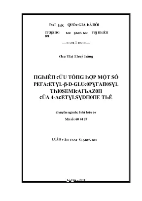 Luận văn thạc sĩ nghiên cứu tổng hợp một số peracetyl β d glucopyranosyl thiosemicarbazon của 4 acetylsydnone thế vnu lvts08w