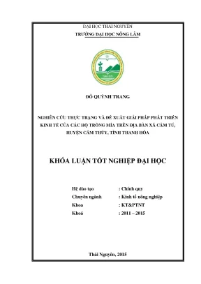 Luận văn nghiên cứu thực trạng và đề xuất giải pháp phát triển kinh tế của các hộ trồng mía trên địa bàn xã cẩm tú huyện cẩm thủy tỉnh thanh hóa