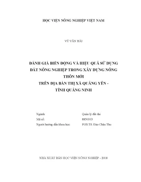 Luận văn đánh giá biến động và hiệu quả sử dụng đất nông nghiệp trong xây dựng nông thôn mới trên địa bàn thị xã quảng yên tỉnh quảng ninh