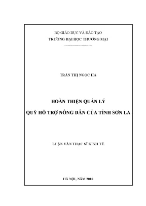 Luận văn thạc sĩ kinh tế hoàn thiện quản lý quỹ hỗ trợ nông dân của tỉnh sơn la