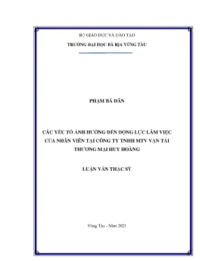 Luận văn các yếu tố ảnh hưởng đến động lực làm việc của nhân viên tại công ty tnhh mtv vận tải thương mại huy hoàng